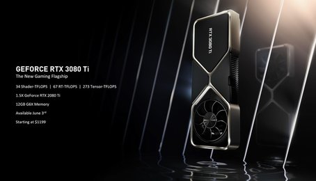 Nvidia ra mắt RTX 3080 Ti / 3070 Ti: mạnh hơn bao nhiêu lần nữa đây?